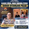 Polisi Bergerak Cepat, Tersangka Kasus Anak Dibawa Pergi di Mateng Ditahan